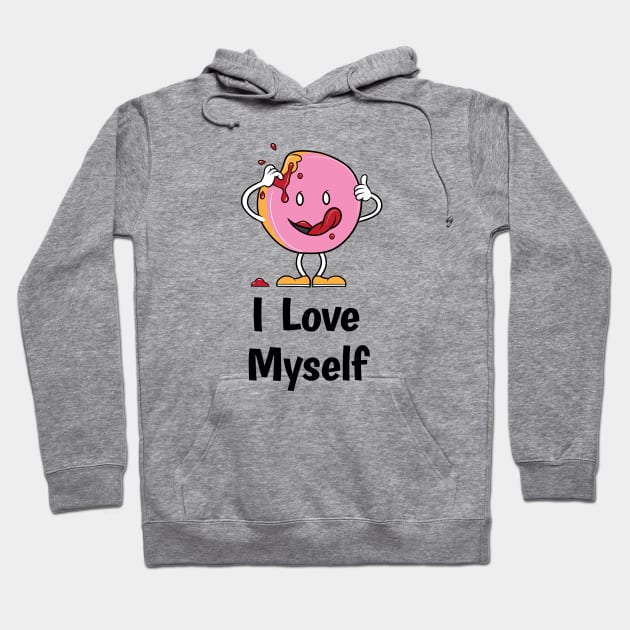 I Love Myself Hoodie by MustardSoda